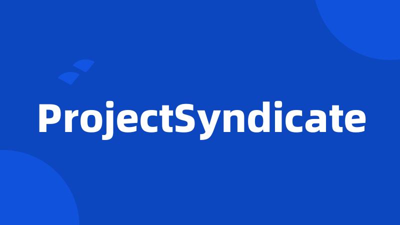 ProjectSyndicate