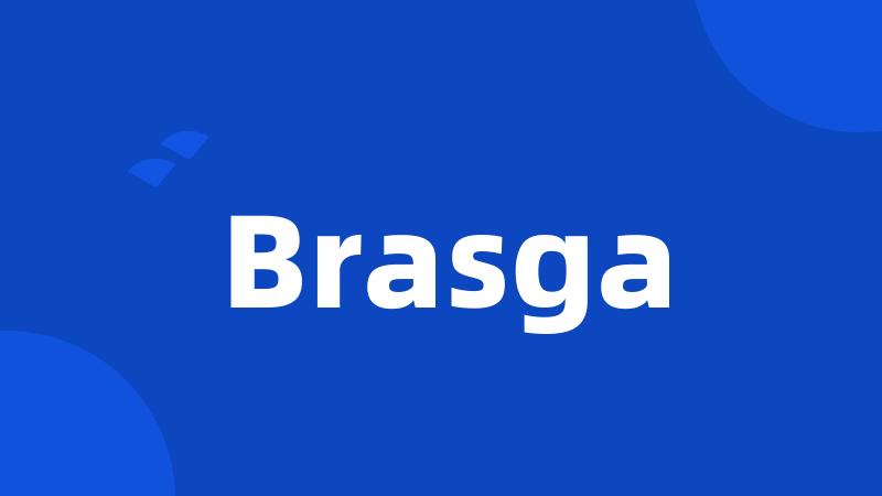 Brasga