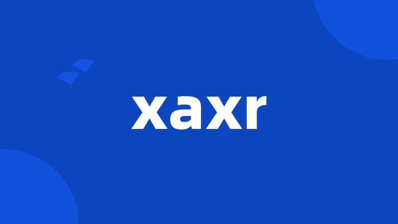 xaxr