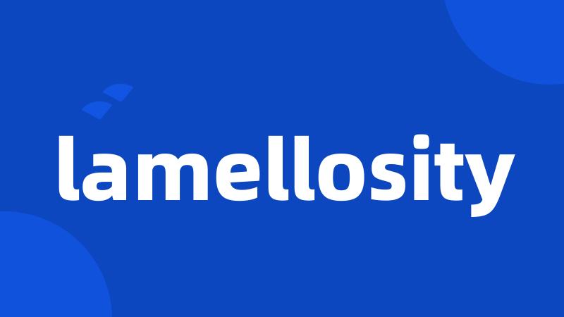 lamellosity