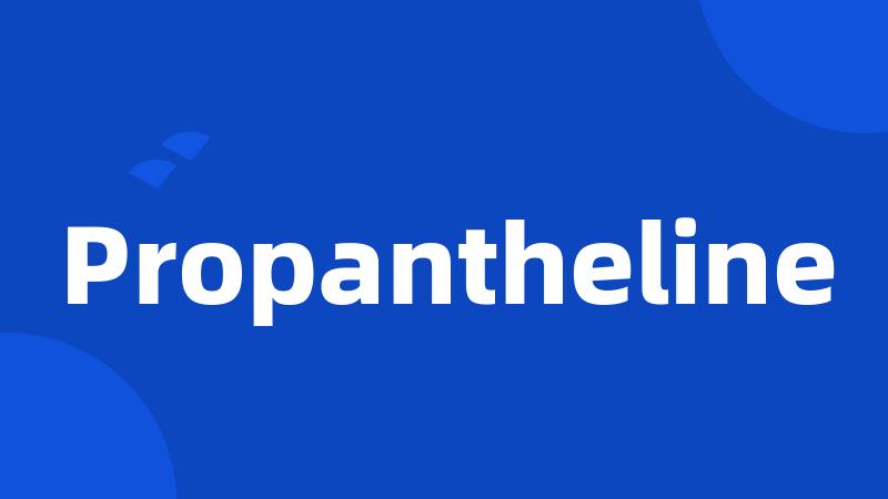 Propantheline