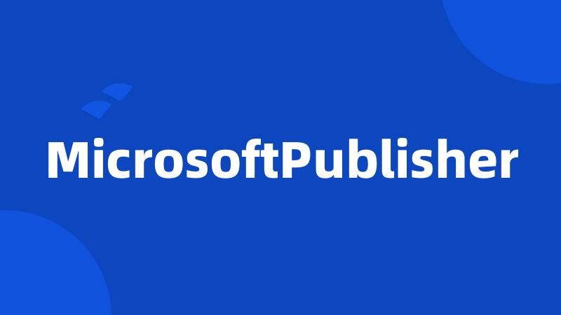 MicrosoftPublisher