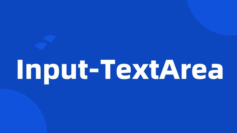 Input-TextArea