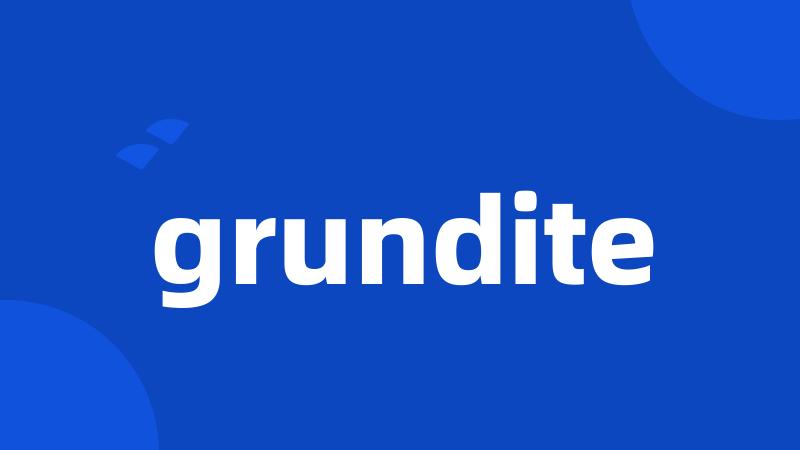 grundite