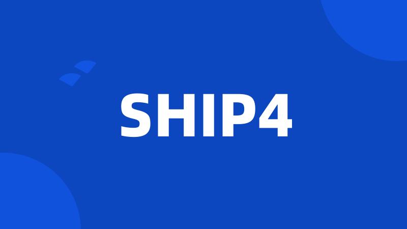 SHIP4