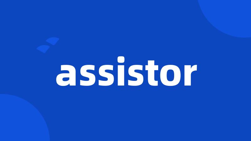 assistor