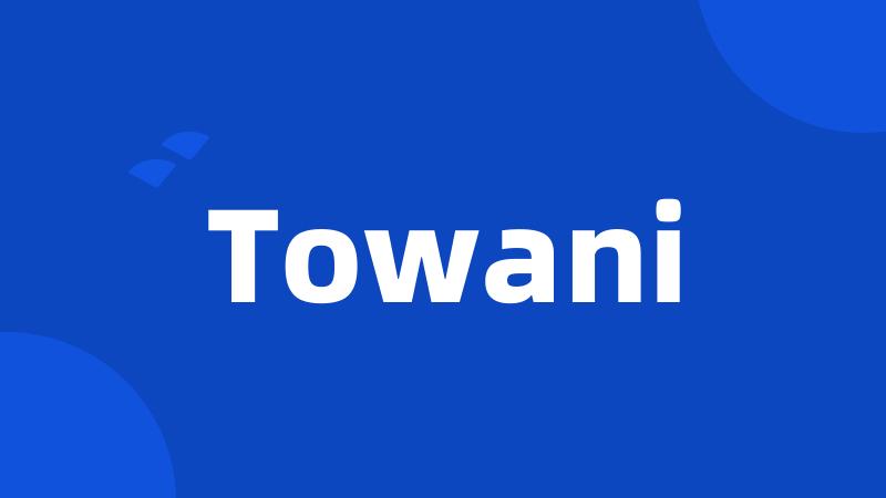 Towani