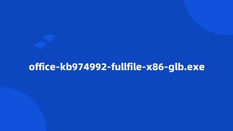 office-kb974992-fullfile-x86-glb.exe