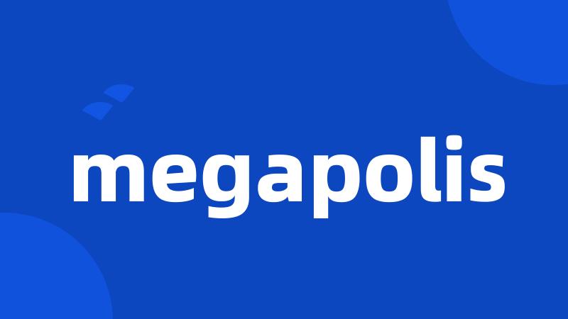 megapolis