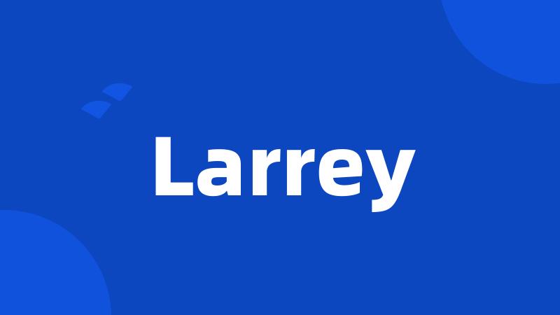 Larrey