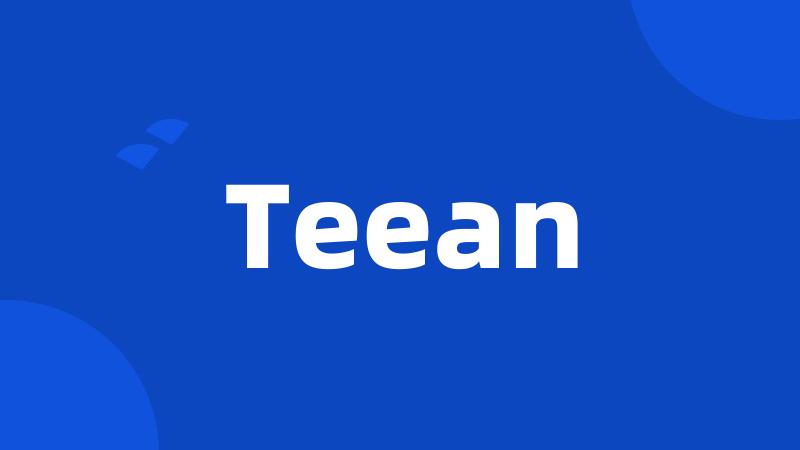 Teean