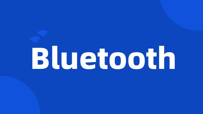 Bluetooth