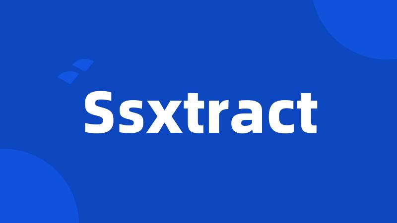 Ssxtract