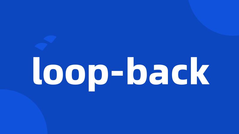 loop-back