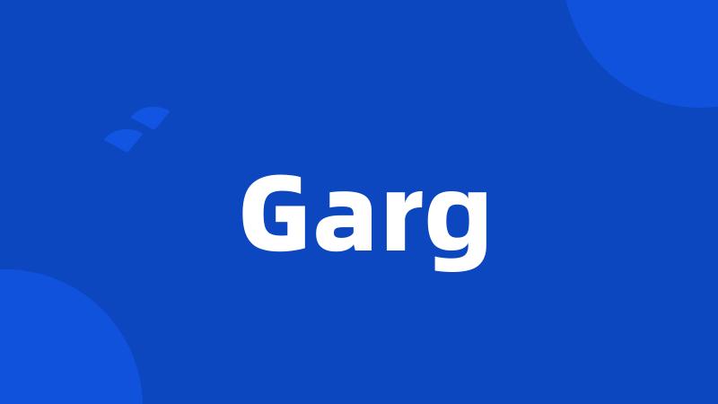 Garg