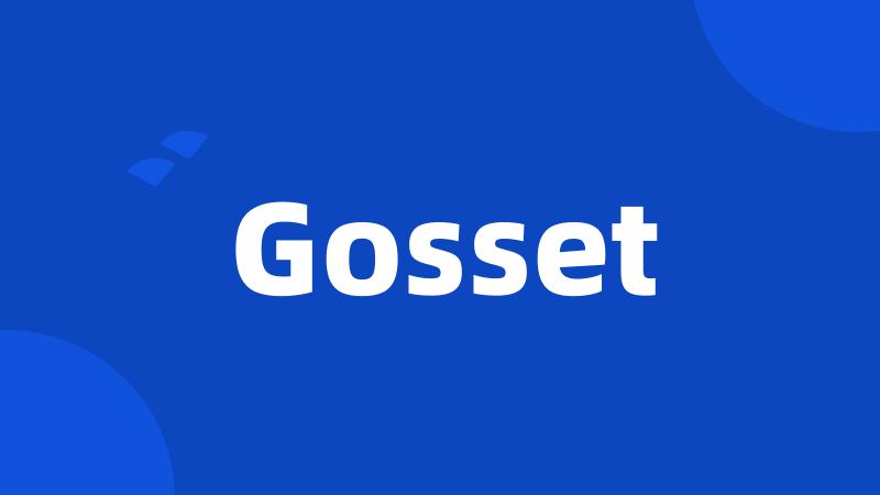 Gosset