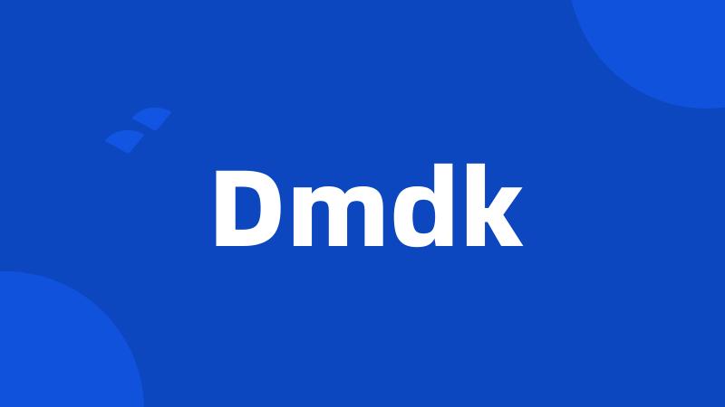 Dmdk