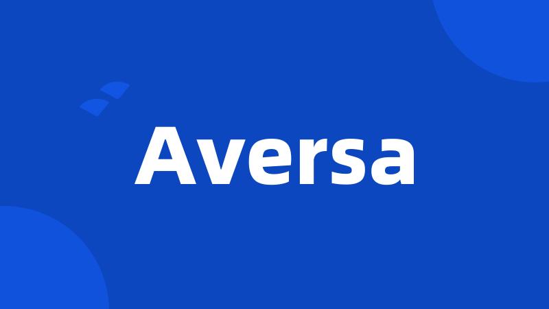 Aversa