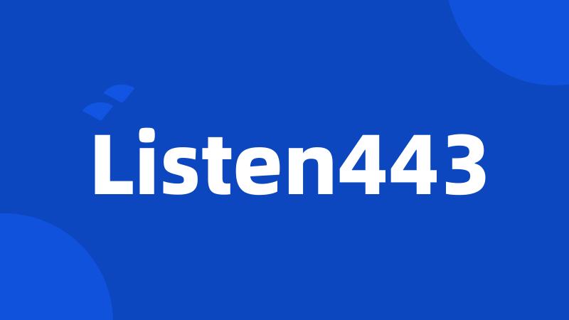 Listen443