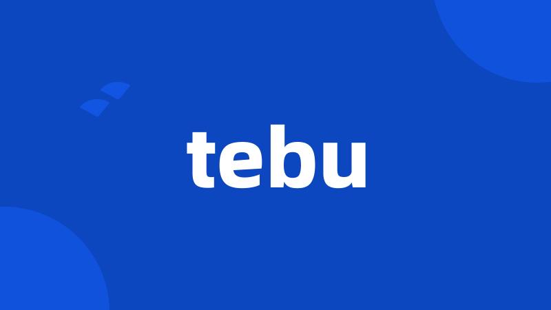 tebu