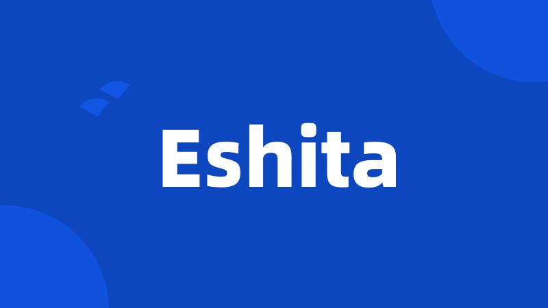 Eshita