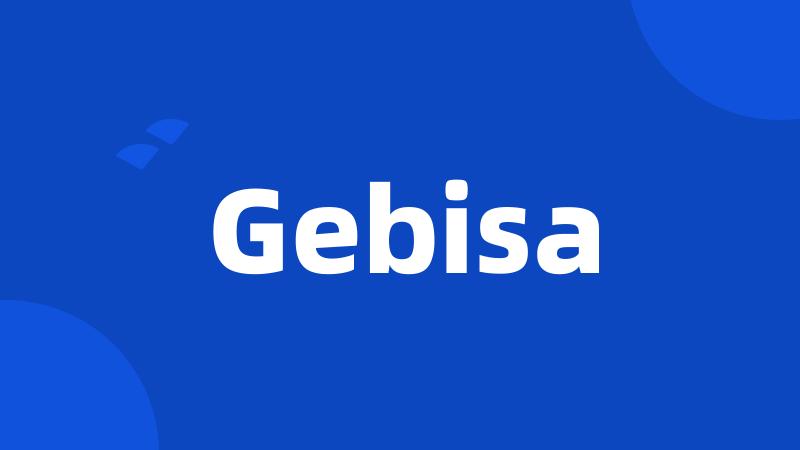 Gebisa