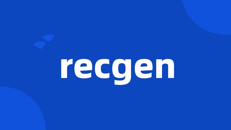 recgen