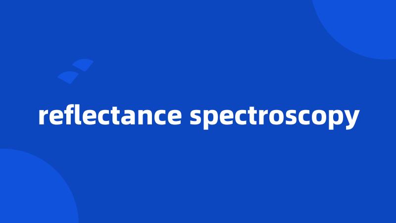 reflectance spectroscopy