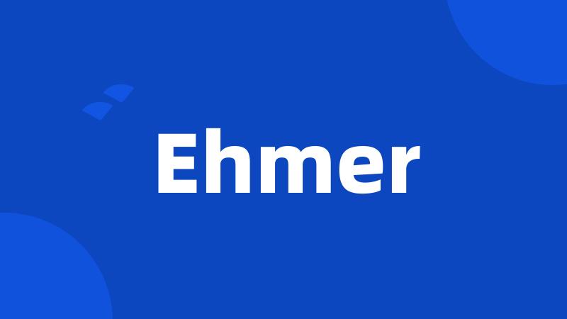 Ehmer