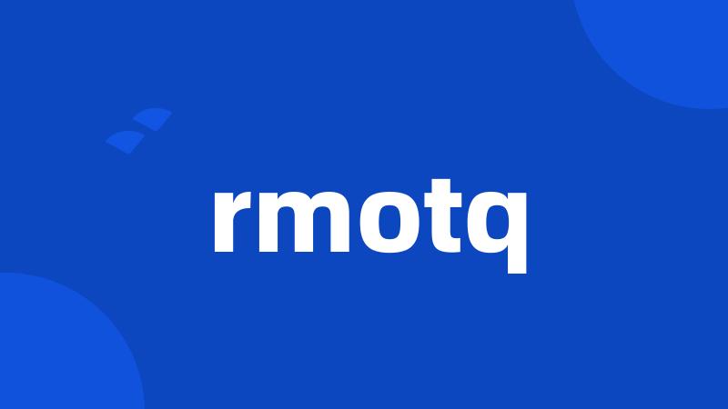 rmotq