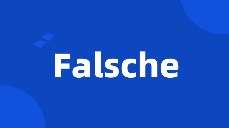 Falsche