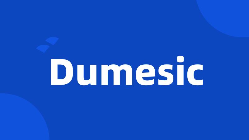 Dumesic