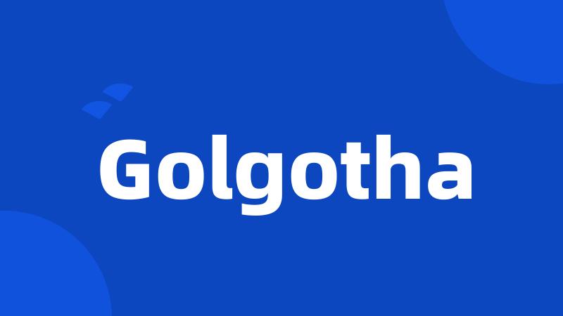 Golgotha