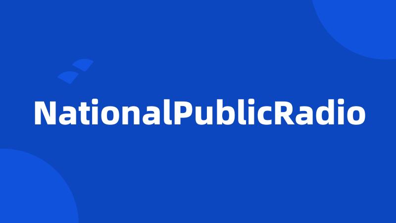 NationalPublicRadio