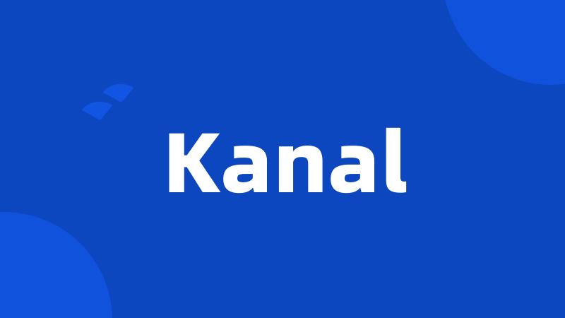 Kanal