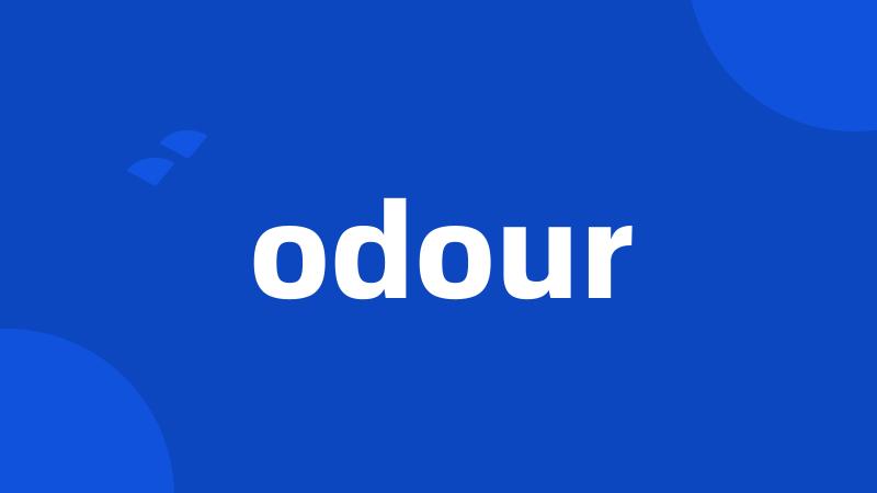 odour