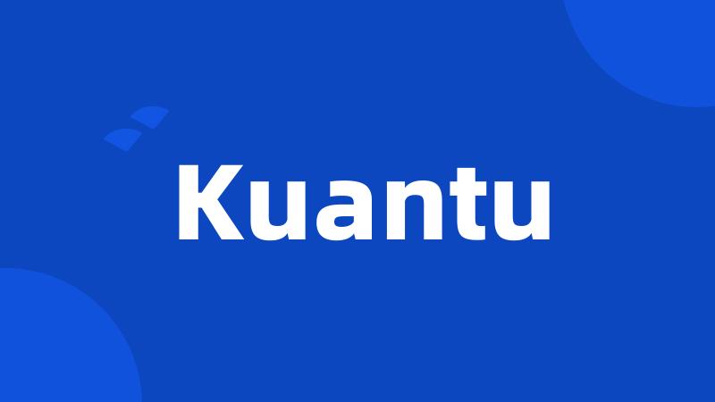 Kuantu