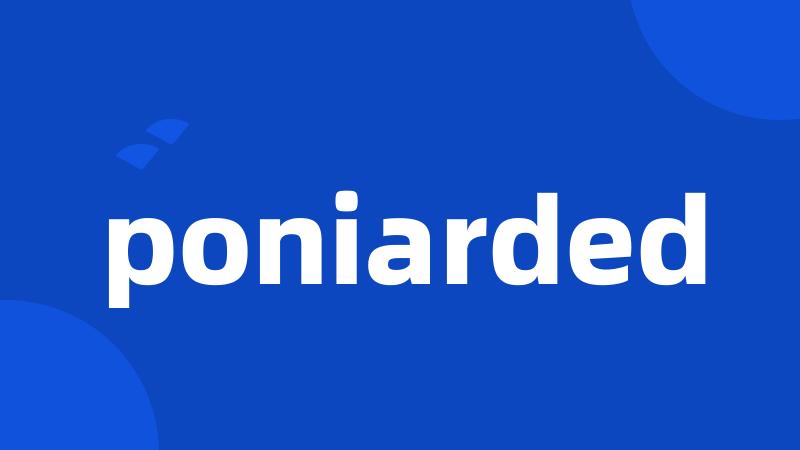 poniarded