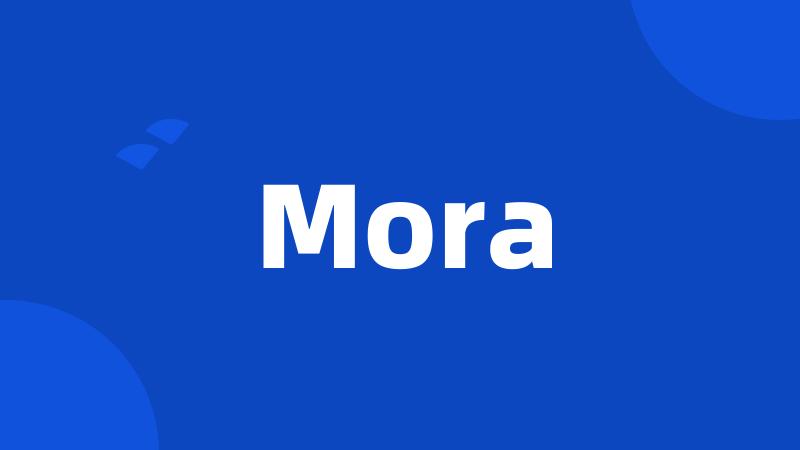 Mora