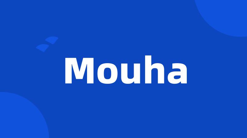 Mouha