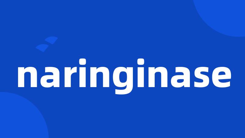 naringinase