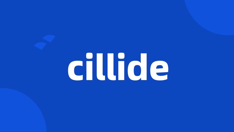 cillide