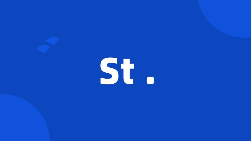 St .