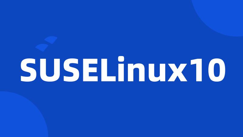 SUSELinux10