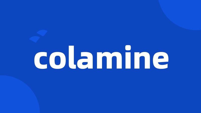 colamine