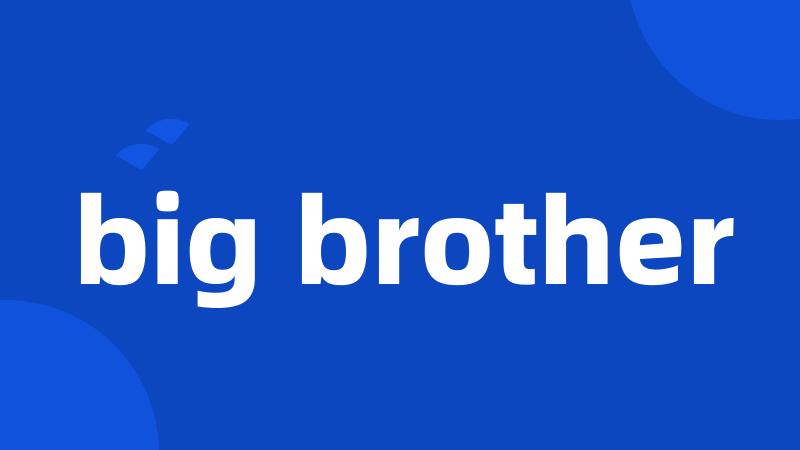 big brother