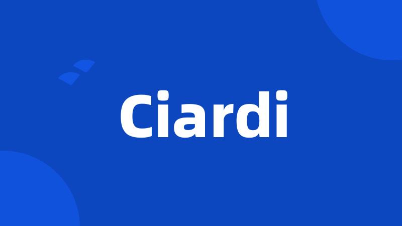 Ciardi