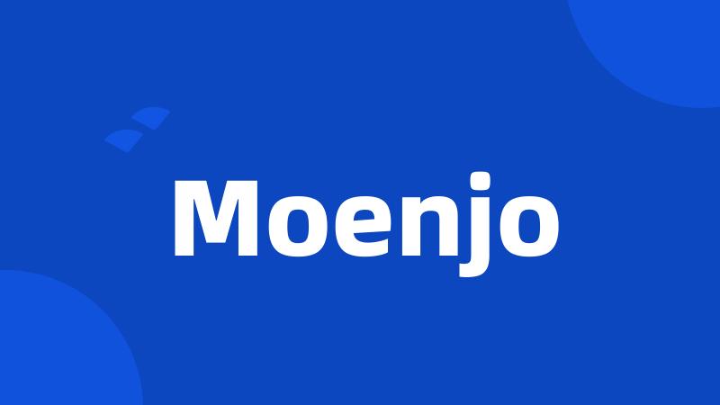 Moenjo