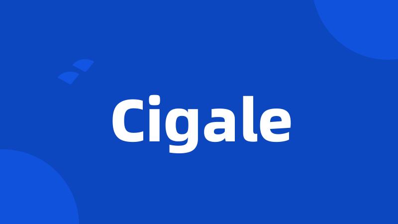 Cigale