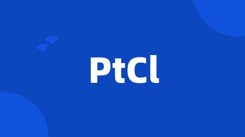 PtCl